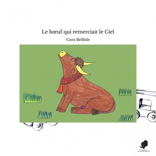 Le Boeuf Qui Remerciait Le Ciel