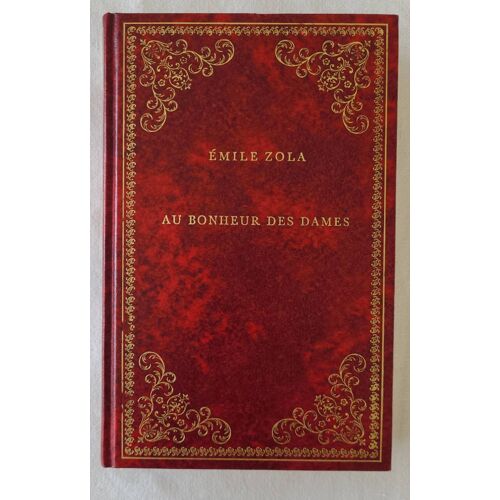 Émile Zola . Au Bonheur Des Dames . Éditions Prestige Du Livre 1979 .