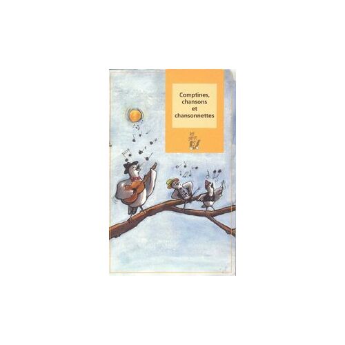 Comptines, Chansons Et Chansonnettes - Lire Et Partir