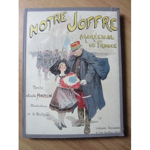 Notre Joffre, Maréchal De France De 1917