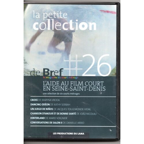 La Petite Collection De Bref / Le Magazine Du Court Métrage / 6 Court Métrage N° 26