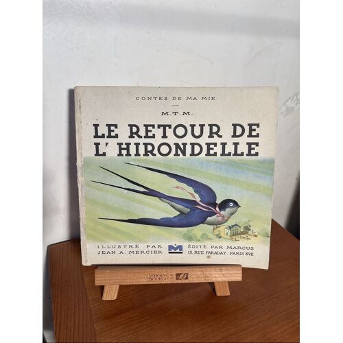 Le Retour De L Hirondelle - Illustré Par Mercier 1942