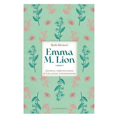 Emma M. Lion (Tome 1) - Journal Préjudiciable D'une Jeune Londonienne