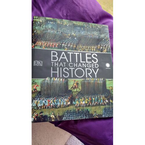 Battles That Changed History Livre Illustré Dk Smithsonian 256 Pages 26 X 31 Cm Couverture Rigide Avec Jaquette 2018