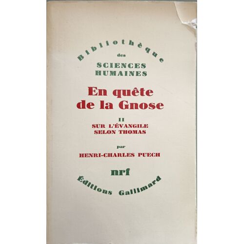 En Quête De La Gnose Tome Ii Sur L'évangile Selon Thomas