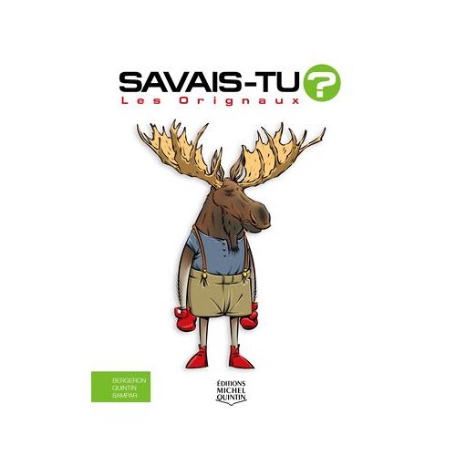 Savais-Tu? - En Couleurs 77 - Les Orignaux