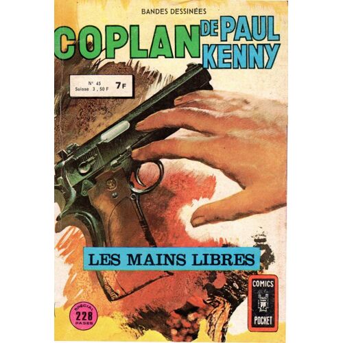 Coplan N°45 : Les Mains Libres Par Paul Kenny. Bande Dessinée. Editions Artima Comics Pocket De 1976.