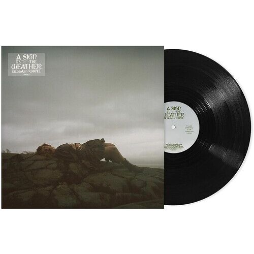 Bella White - A Sign In The Weather [Vinyl Lp]
