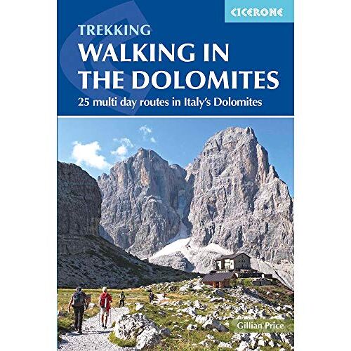 Walking In The Dolomites - 28 Multi-Day Routes