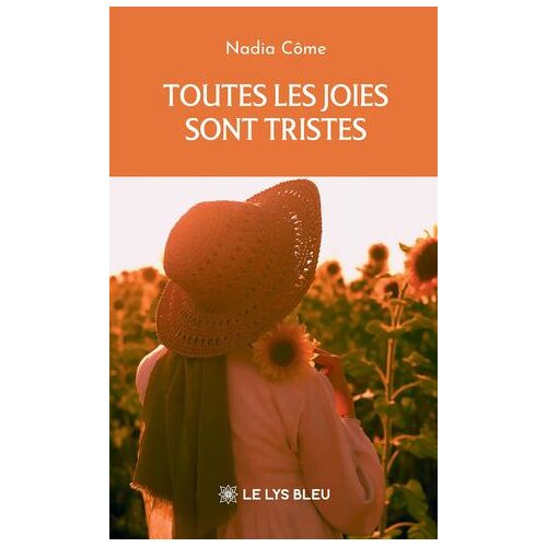 Toutes Les Joies Sont Tristes