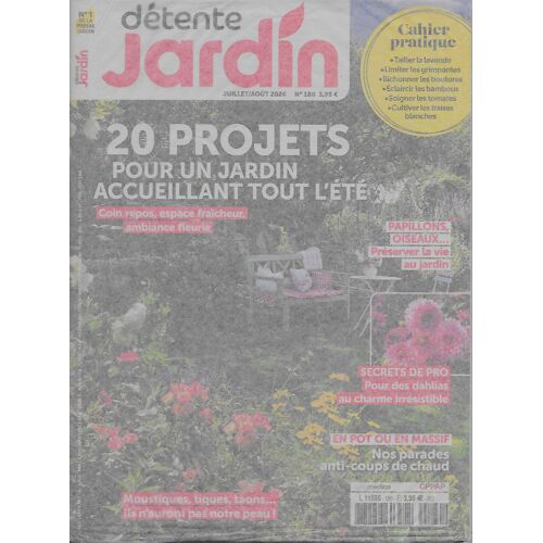 Détente Jardin N°180, 20 Projets Pour Un Jardin Accueillant Tout L'Été.