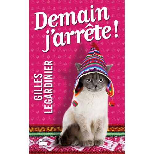 Demain J'arrête De Gilles Legardinier
