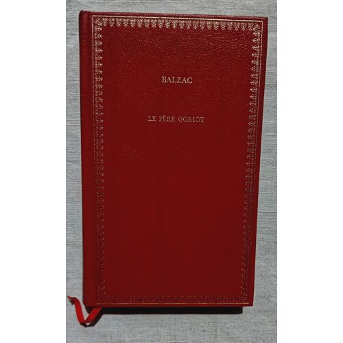 Balzac, Le Père Goriot, Ministère De L'Éducation Nationale - Paris, 1972