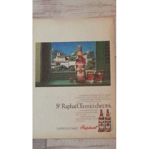 Publicité Papier: Apéritif St Raphaël, Parue Dans La Presse En 1985
