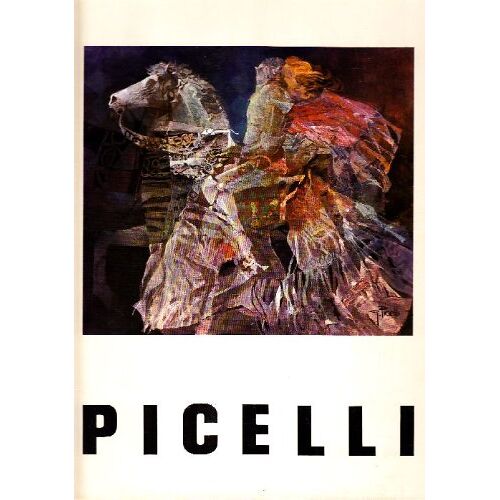 [Livre D'Art En Italien ] Giulio Picelli ( Avec Une Eau-Forte De L'Artiste, Signée Par L'Artiste )