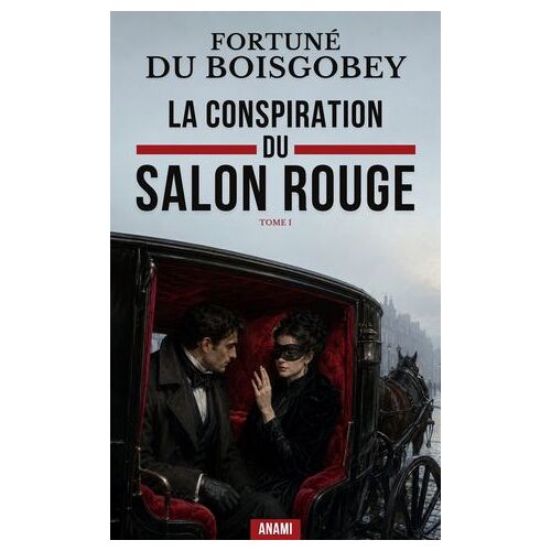 La Conspiration Du Salon Rouge