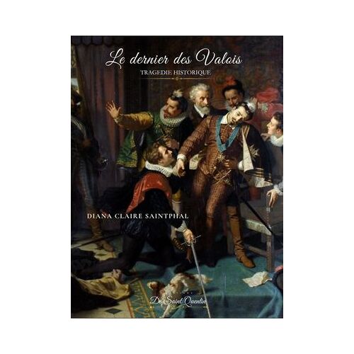 Le Dernier Des Valois