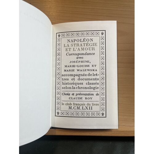 Napoléon La Stratégie Et L'Amour Claude Roy Correspondance Club Francais Livre 1962