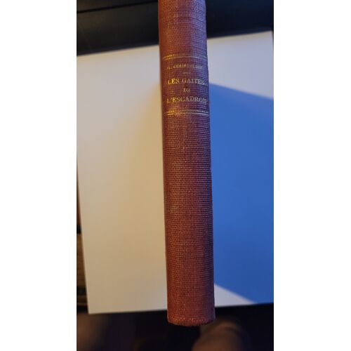 Courteline Georges "Les Gaîtés De L'Escadron" - Flammarion Et Cie, 1950