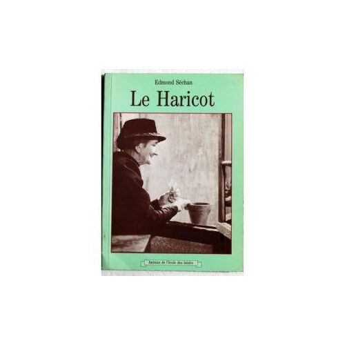 Le Haricot / Edmond Sechan