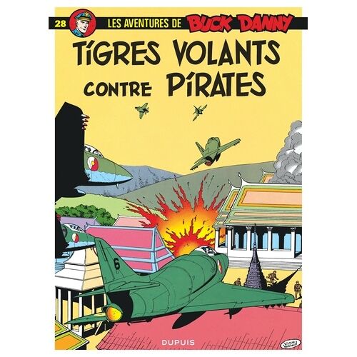 Les Aventures De Buck Danny - Tome 28 - Tigres Volants Contre Pirates