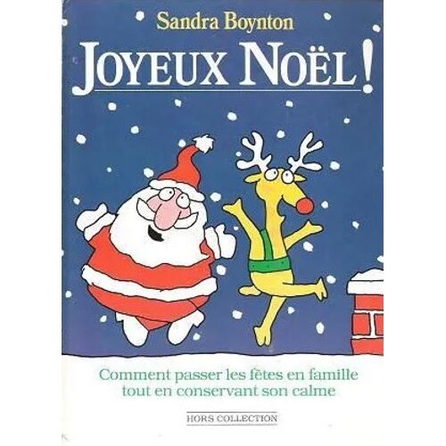 Joyeux Noël ! - Comment Passer Les Fêtes En Famille Tout En Conservant Son Calme