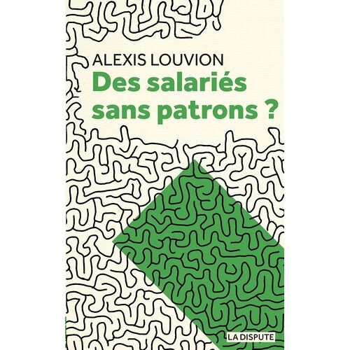 Des Salariés Sans Patrons ?