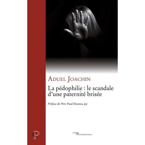 La Pédophilie : Le Scandale D'une Paternité Brisée