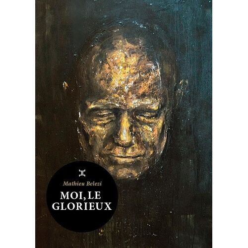 Moi, Le Glorieux