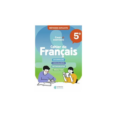 Grammaire Explicite 5e - Cahier D'exercices