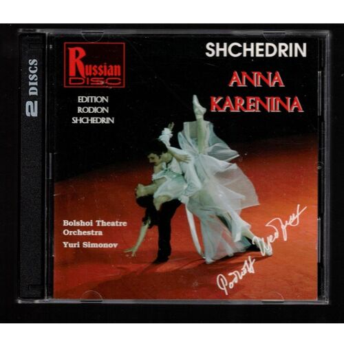 Rodion Chédrine (Chtchedrine / Shchedrin) - Anna Karénine (Anna Karenina), Ballet Complet En Trois Actes [Dir. Yuri Simonov ; 2 Cd Russian Disc]