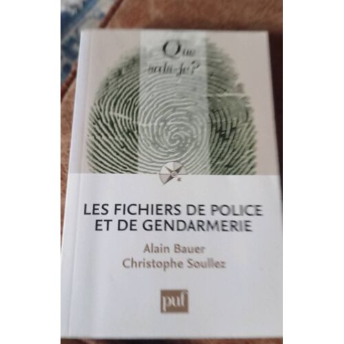 Les Fichiers De Police Et De Gendarmerie Bauer