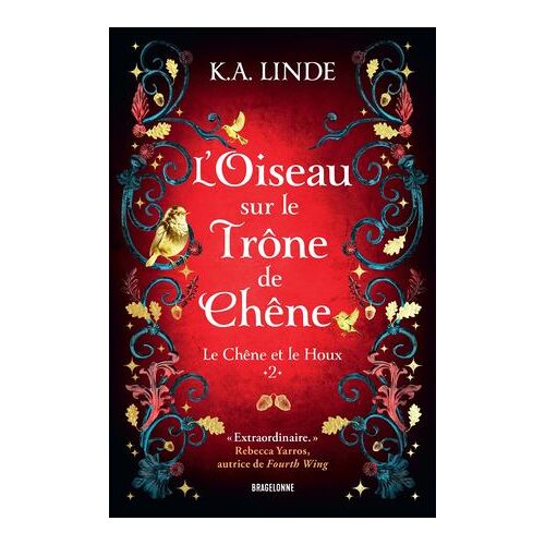 Le Chêne Et Le Houx, T2 : L'oiseau Sur Le Trône De Chêne