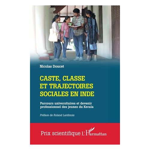 Caste, Classe Et Trajectoires Sociales En Inde