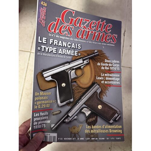 Gazette Des Armes 436 Sabres Gardes Du Corps  Roi 1ere Restauration 1814 1815  Fusils Prussiens De Pionnier 1850 1875 Mitrailleuse Legere Lewis
