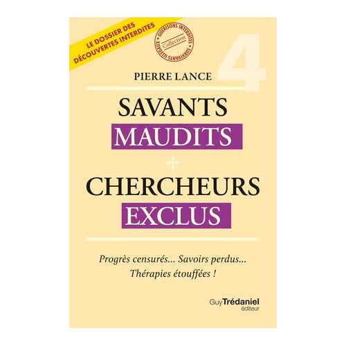 Savants Maudits - Chercheurs Exclus - Tome 04