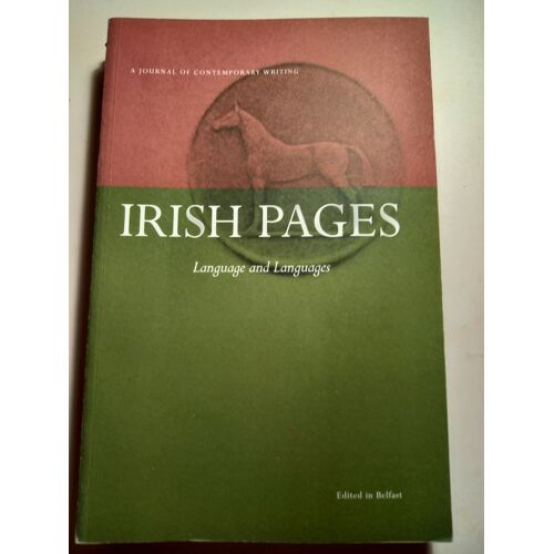 Irish Pages, A Journal Of Contemporary Writing, Volume 5, Number 1, Languages And Languages, Edited In Belfast.
