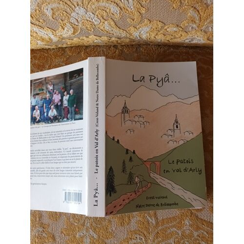 Tres Rare :La Pyâ , Dictionnaire Du Patois En Val D'Arly , 2016