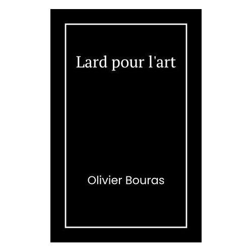 Lard Pour L'art