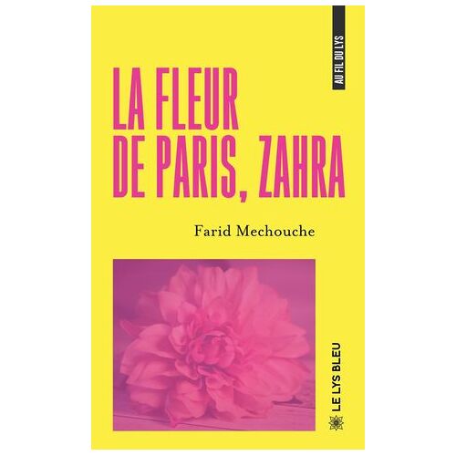 La Fleur De Paris, Zahra