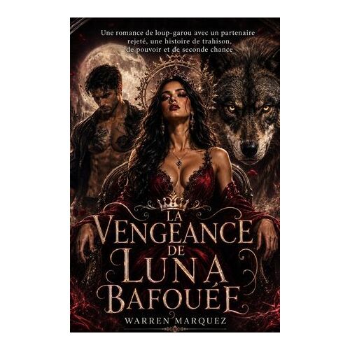 La Vengeance De Luna Bafouée