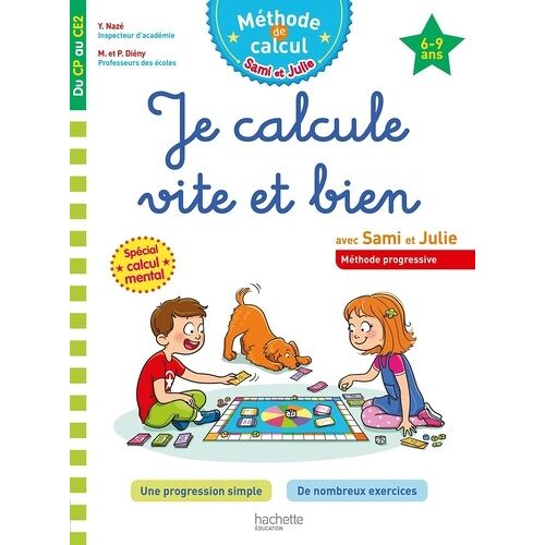 Je Calcule Vite Et Bien Avec Sami Et Julie - Du Cp Au Ce2