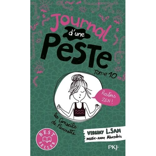 Journal D'une Peste - Tome 10 - Restons Zen !