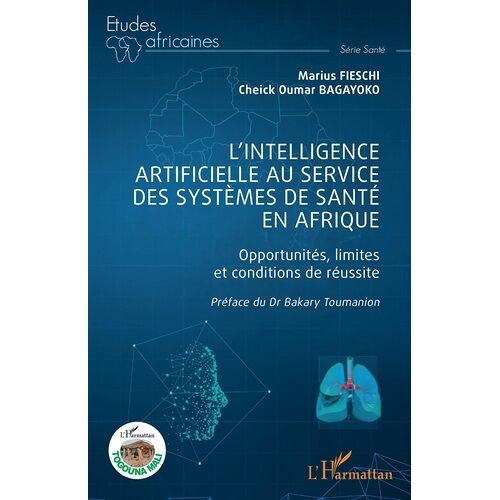 L'intelligence Artificielle Au Service Des Systèmes De Santé En Afrique - Opportunités, Limites Et Conditions De Réussite