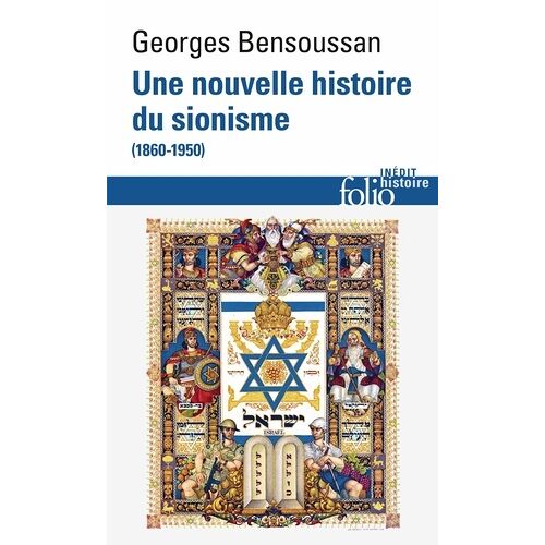 Nouvelle Histoire Du Sionisme (1860-1950)