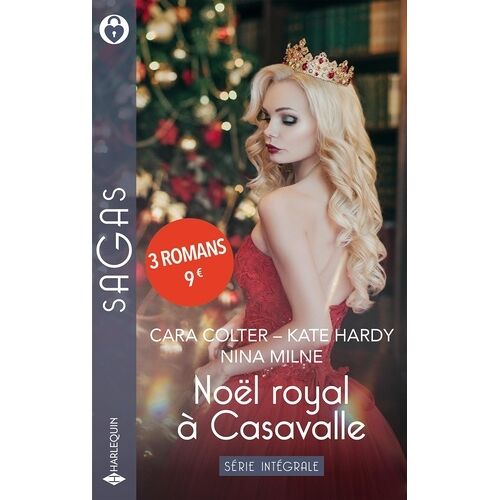 Noël Royal À Casavalle - Intégrale - Destinée À Un Prince - Un Enfant À Casavalle - Un Trône Pour Noël