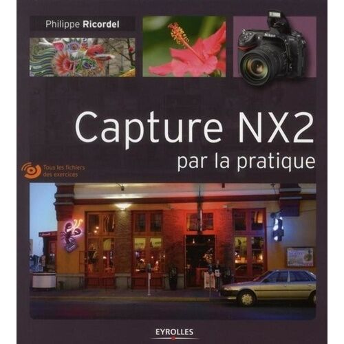 Capture Nx2 Par La Pratique (1 Dvd)