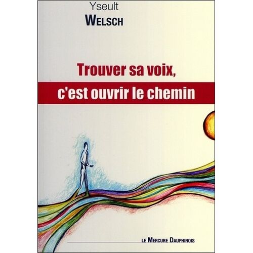 Trouver Sa Voix, C'est Ouvrir Le Chemin