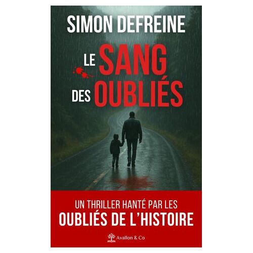 Le Sang Des Oubliés