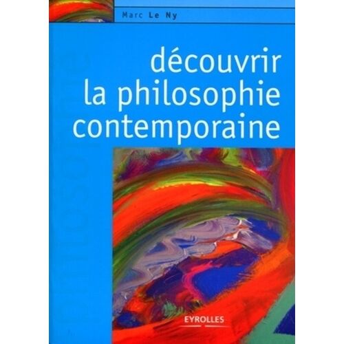 Découvrir La Philosophie Contemporaine